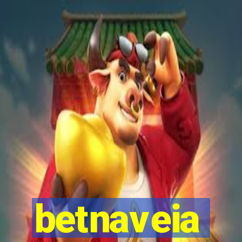 betnaveia