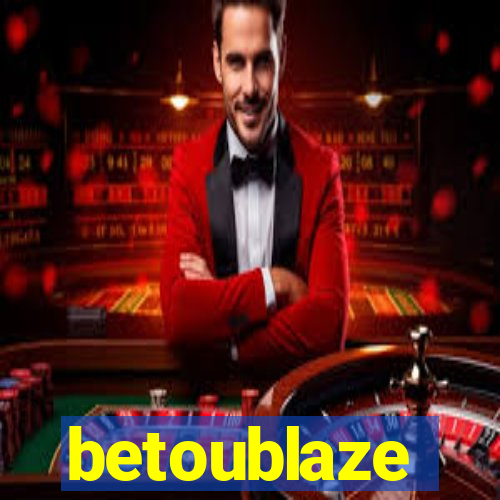 betoublaze