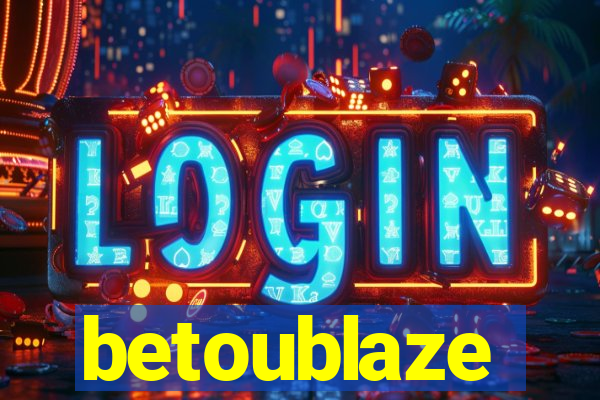 betoublaze