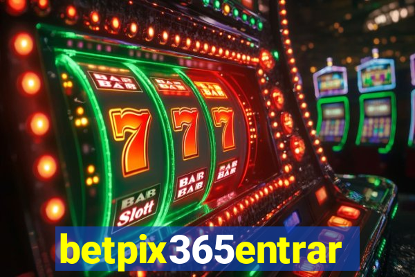 betpix365entrar