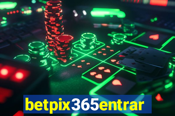 betpix365entrar