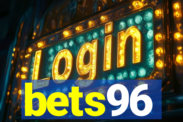 bets96