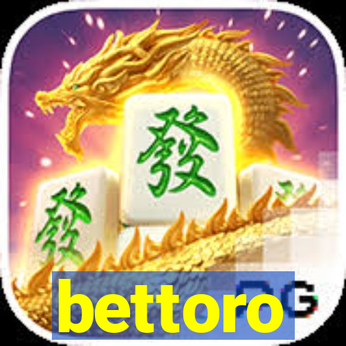 bettoro