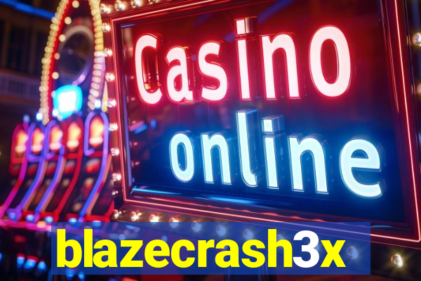 blazecrash3x