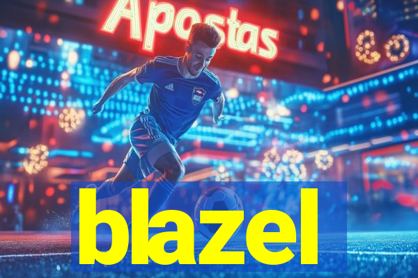 blazel