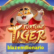 blazemilionario