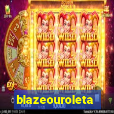 blazeouroleta