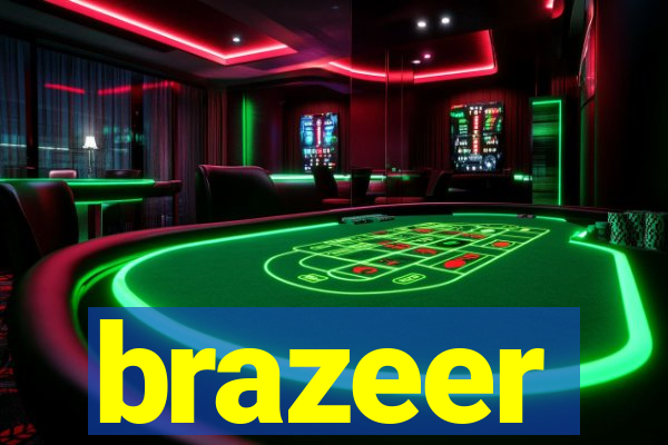 brazeer