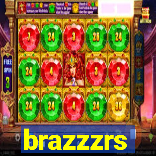 brazzzrs