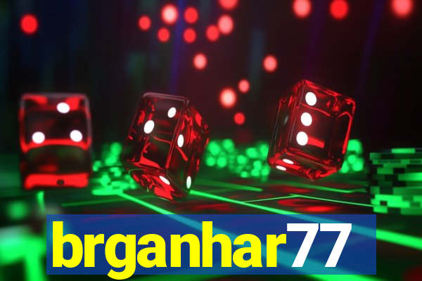 brganhar77