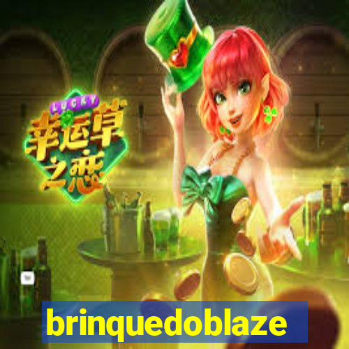 brinquedoblaze