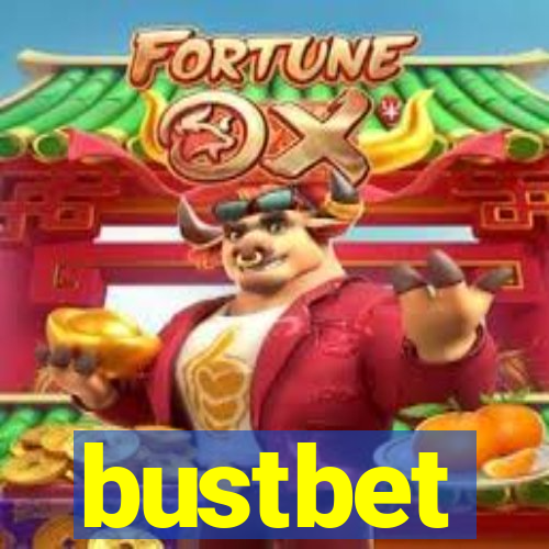 bustbet