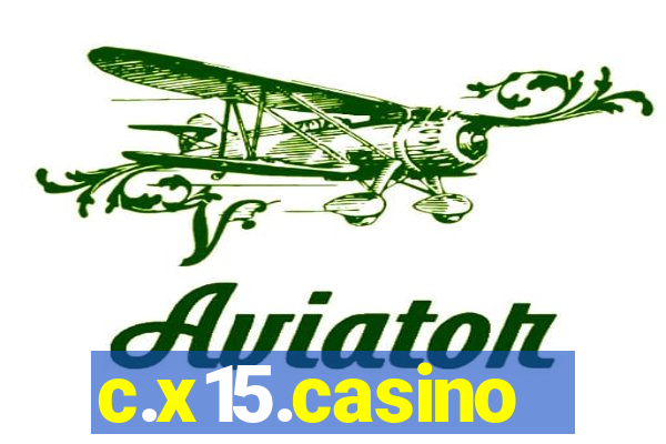 c.x15.casino