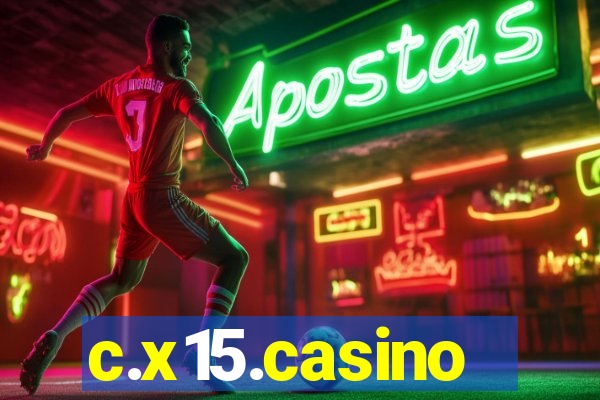 c.x15.casino