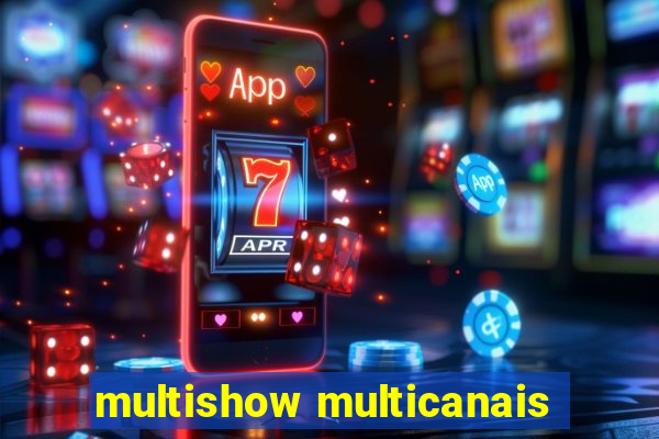 multishow multicanais