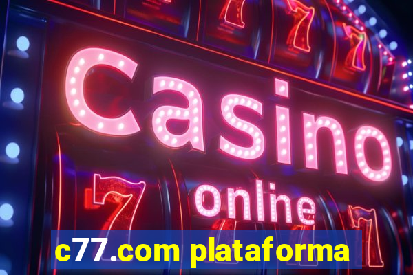 c77.com plataforma