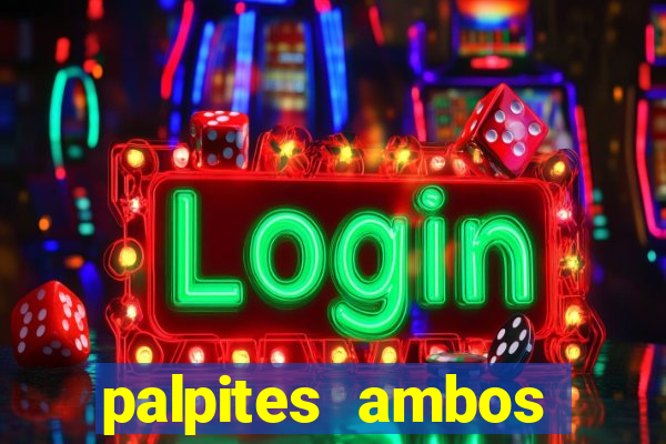 palpites ambos marcam hoje