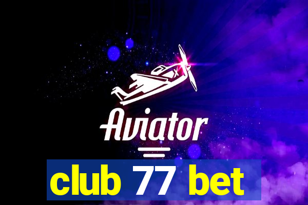 club 77 bet