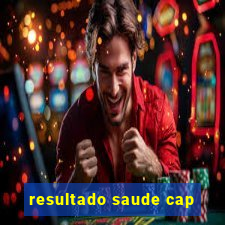 resultado saude cap