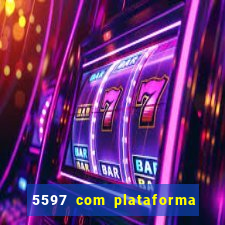 5597 com plataforma de jogos