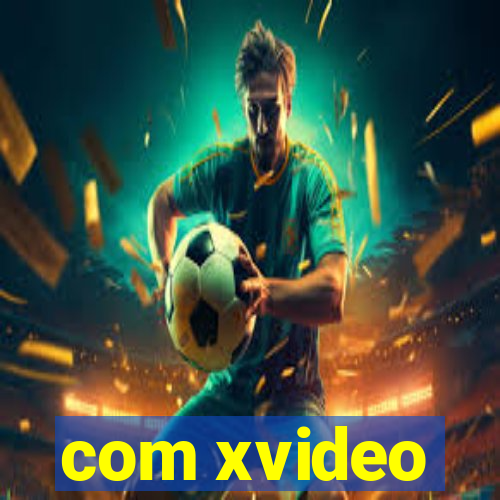 com xvideo