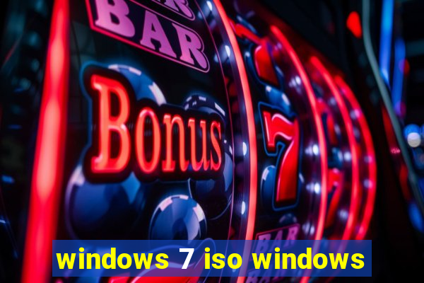 windows 7 iso windows