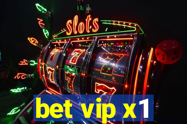 bet vip x1