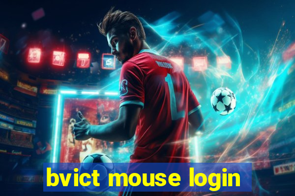 bvict mouse login