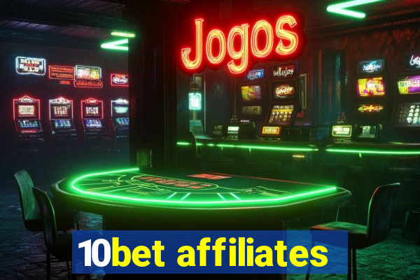 10bet affiliates