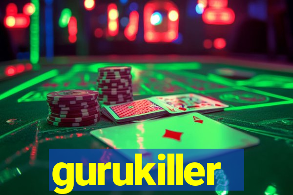 gurukiller