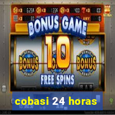 cobasi 24 horas