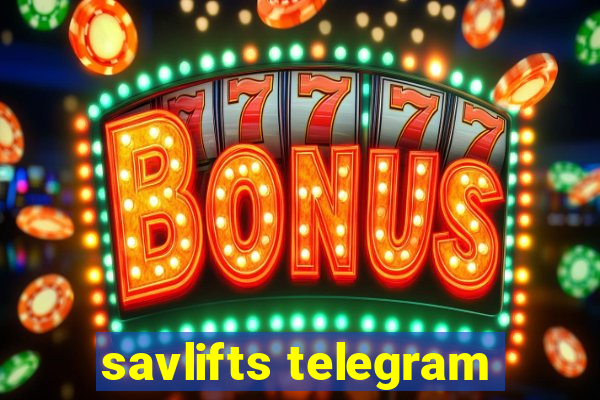 savlifts telegram