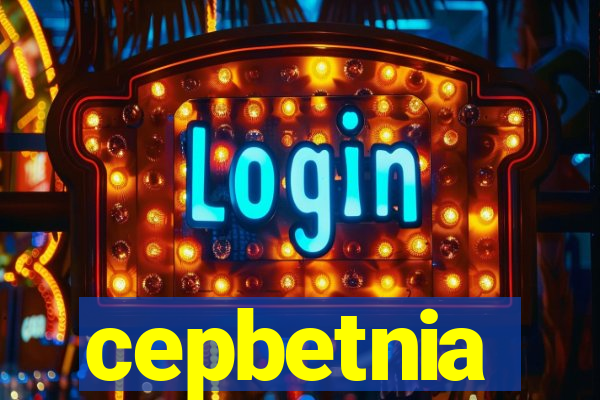 cepbetnia