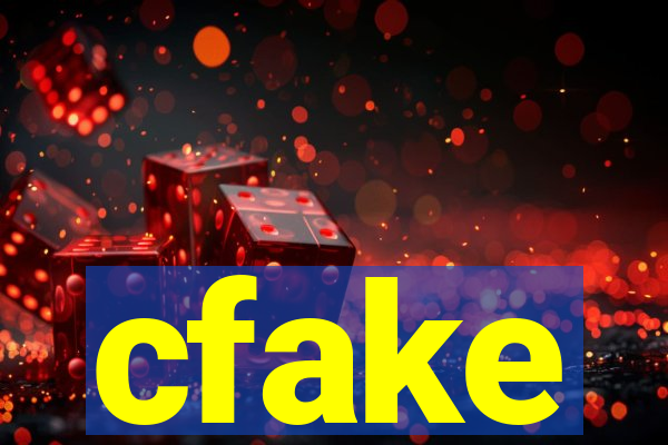 cfake