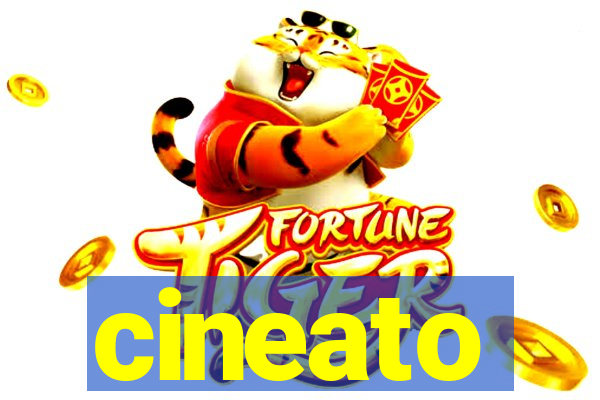 cineato