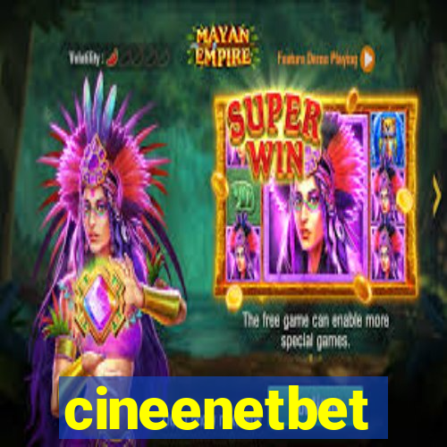 cineenetbet