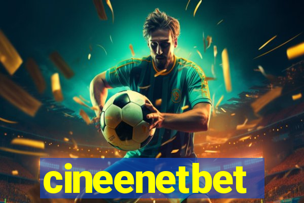 cineenetbet