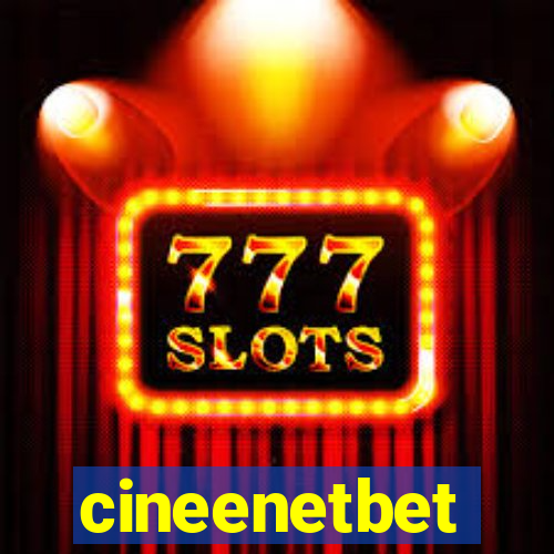 cineenetbet