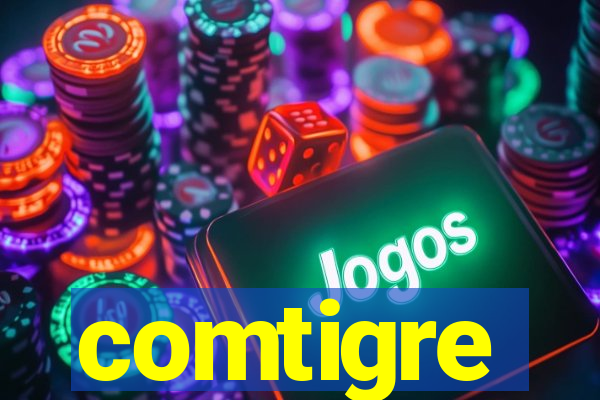 comtigre