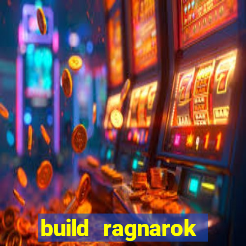 build ragnarok history reborn 1x