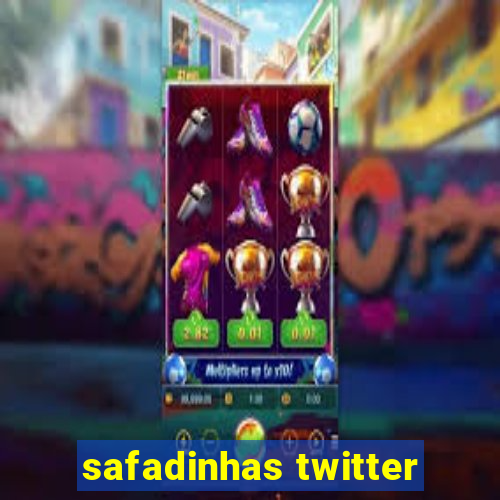 safadinhas twitter