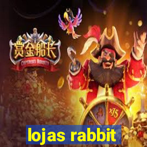 lojas rabbit