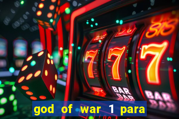 god of war 1 para pc sem emulador