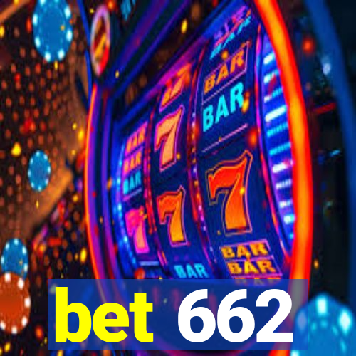 bet 662