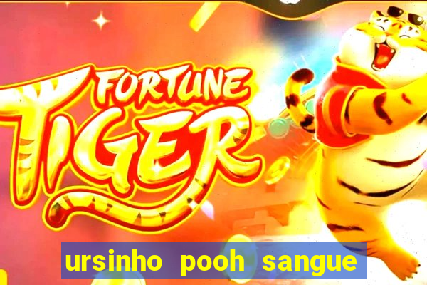 ursinho pooh sangue e mel 2 dublado online