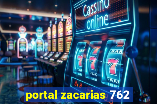 portal zacarias 762