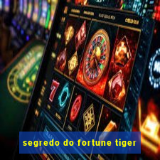 segredo do fortune tiger