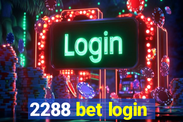 2288 bet login