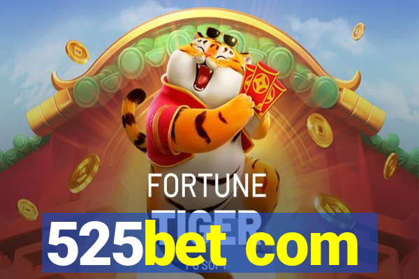 525bet com