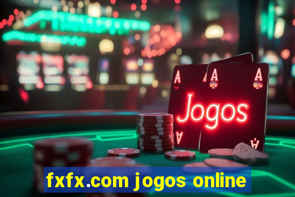 fxfx.com jogos online